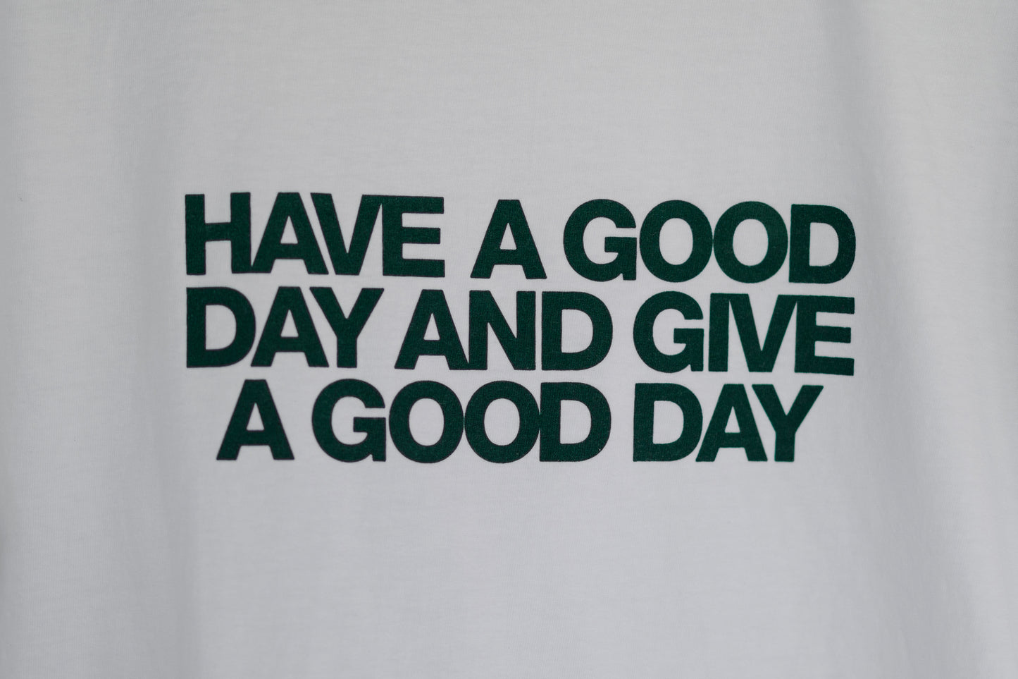 A Good Day Tee